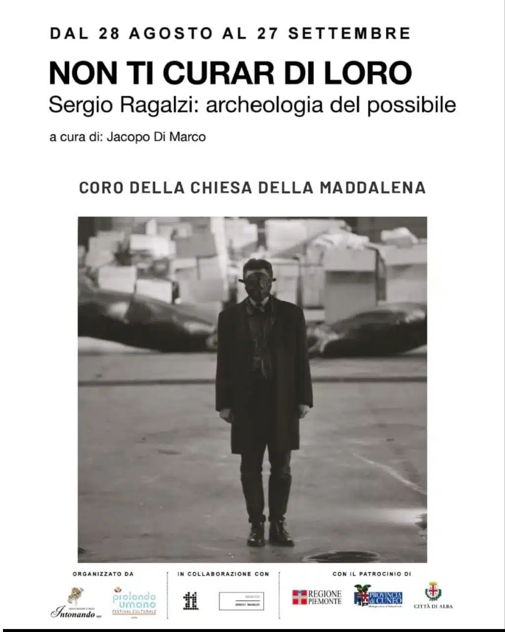 Non ti curar di loro. Sergio Ragalzi: archeologia del possibile